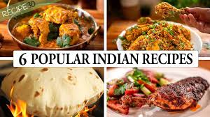 6 Popular Indian Recipes: The Art of Indian Cooking