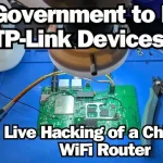 US Government to Ban TP-Link Devices - Live Hacking of a Chinese WiFi Router