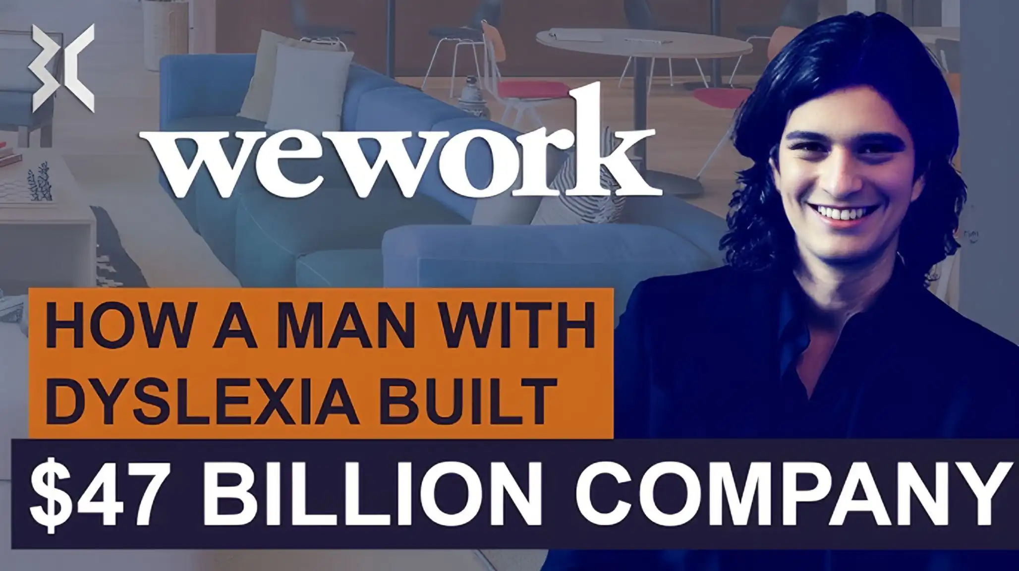 The $47 Billion Cult of Adam Neumann and WeWork!