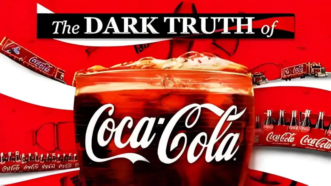 The Dark Side Of Coca-Cola