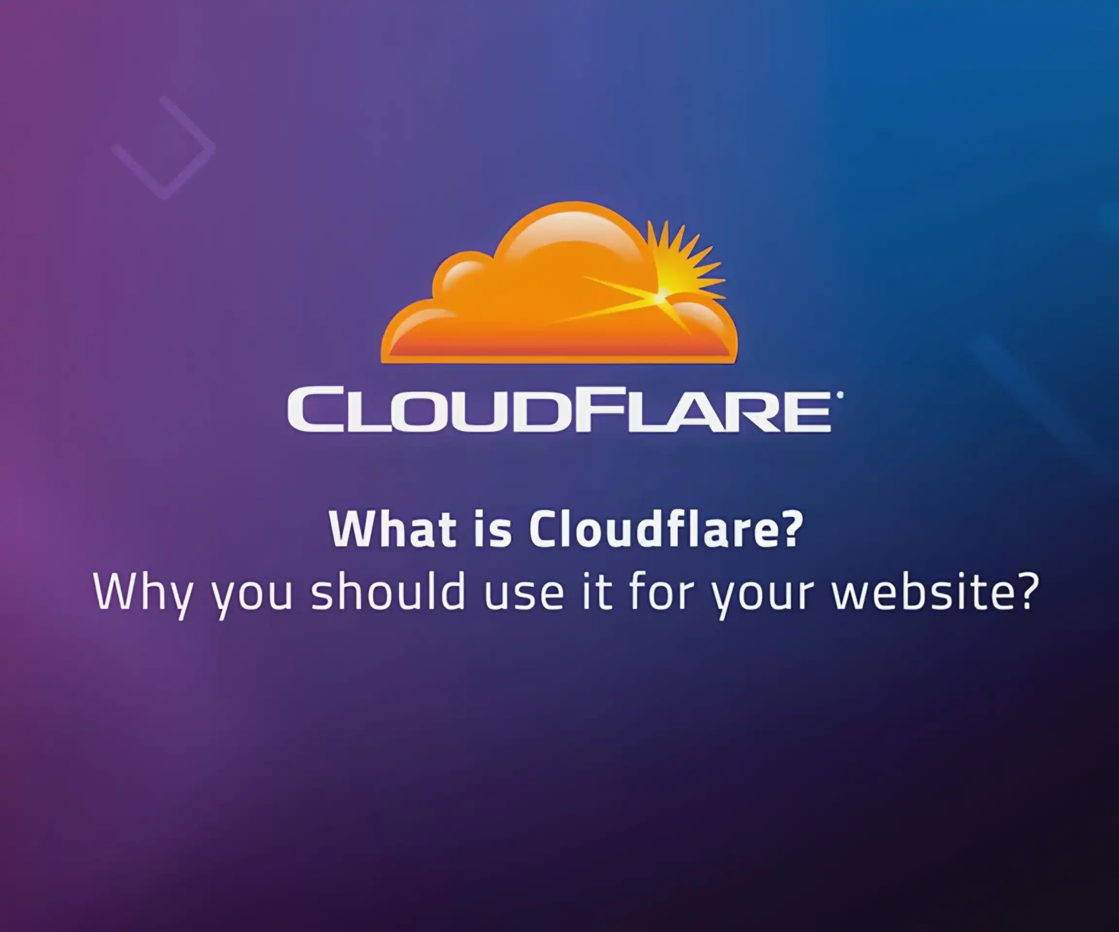 What Is Cloudflare? Why Should You Use It?