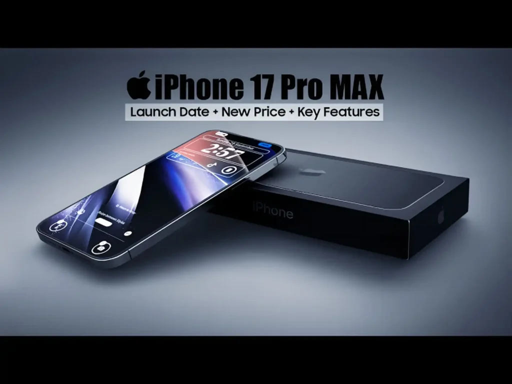 iPhone 17 Pro Max Launching Soon!