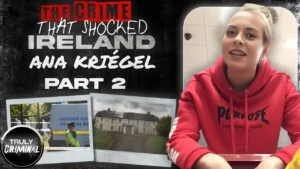 The Murder of Ana Kriégel: A Case That Shook Ireland